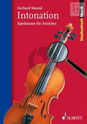 Intonation. Spielraume fur Streicher