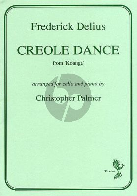 Delius Creole Dance from Koanga Cello and Piano (arr. Christopher Palmer)