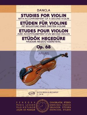 Dancla 15 Studies Op.68 for Violin (wit accompaniment of a 2nd Violin) (Edited by Geza Kallay)
