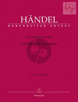 O Come let us Sing HWV 253 (ST soli-SATB-Orch.) (Full Score) (edited by Gerald Hendrie)