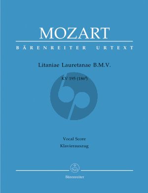 Mozart Litaniae Lauretanae B.M.V. KV 195 (186d) SATB Soli- SATB- 2 Ob.- 2 Horns- 3 Tromb.- 2 Vi.-Va.-Bc Vocal Score
