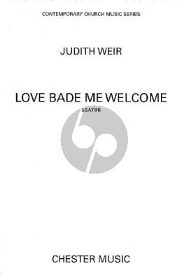 Weir Love Bade Me Welcome SSATBB