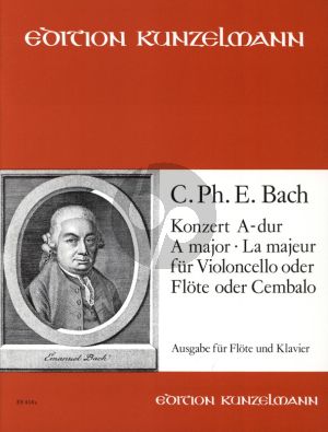 Bach Konzert A-dur H 437-39, Wq 168, 172, 29 Flote oder Violoncello oder Cembalo Ausgabe für Flöte-Klavier (Herausgegeben von Hans Maria Kneihs)