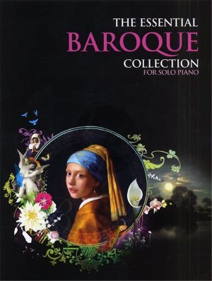 The Essential Baroque Collection Piano solo (edited by Jerry Lanning)
