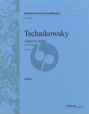 Tchaikovsky Capriccio Italien Op.45 Partitur / Fullscore (Urtext edited by Polina Vajdman)