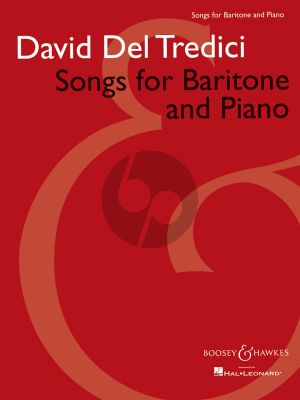 Del Tredici Songs for Baritone and Piano