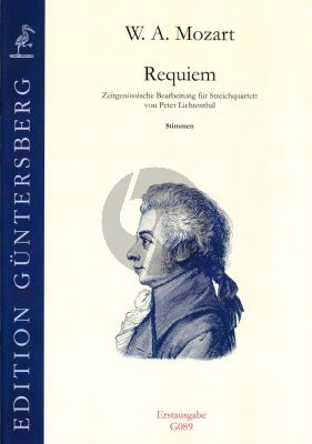 Mozart Requiem KV 626 fur Streichquartett (2 Violinen, Viola und Violoncello) Stimmen (arr. Peter Lichtenthal)