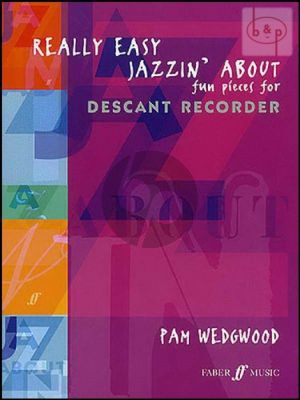 Really Easy Jazzin About for Descant Recorder