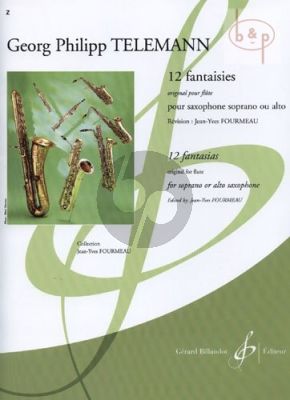 Telemann 12 Fantasies Soprano- or Alto Saxophone (orig. for flute) (transcr. Fourmeau)