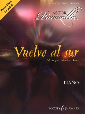 Piazzolla Vuelvo al Sur for Piano Solo (10 Tangos and other Pieces)