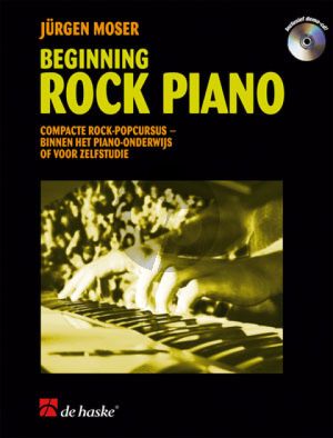 Moser Beginning Rock Piano (Compacte Rock-Pop Cursus voor zelfstudie) (Bk-Cd) (ned.vertaling)