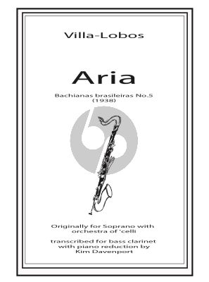 Villa-Lobos Aria from Bachianas Brasileiras No.5 Bass Clarinet and Piano (arr. Kim Davenport)