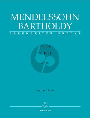 Mendelssohn Paulus Op.36 (MWV A14) Soli-Choir-Orch. Full Score (germ./engl.) (edited by J.M.Cooper) (Barenreiter-Urtext)
