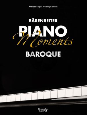 Album Barenreiter Piano Moments Baroque (Heruasgegeben von Christoph Ulrich und Andreas Skipis) (Grade 3 - 4)