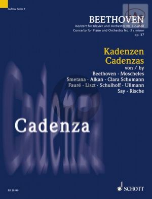 Cadenzas Beethoven Concerto No.3 c-minor Op.37 by Alkan-Beethoven-Faure-Liszt-Moscheles- Rische-Say-Schulhoff-C.Schumann-Smetana-Ullman