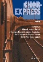 Chor Express Vol.6 Classic Meets Jazz 1