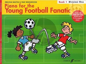Piano for the Young Football Fanatic Vol.1 Division One