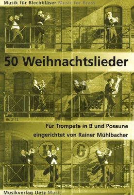 50 Weihnachtslieder (Trumpet-Trombone) (arr.R.Muhlbacher) (very easy)