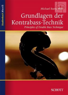 Grundlagen der Kontrabass Technik (Principles of Double Bass Technique