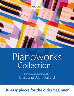 Bullard Pianoworks Collection 1 (30 easy pieces for the older beginner)