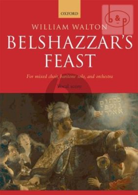 Belshazzar's Feast (Mixed Choir-Baritone Solo-Orch.)