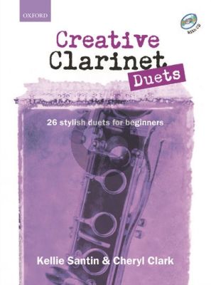 Santin-Clark Creative Clarinet Duets Bk-Cd (26 Stylish Duets for Beginners)
