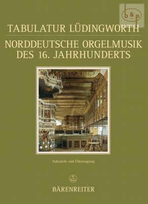 Tabulatur Ludingworth (Norddeutsche Orgelmusik des 16.Jahrh.) (Kuestner)