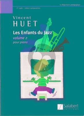 Huet Les Enfants du Jazz Vol.2 Piano