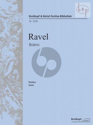 Ravel Bolero for Orchestra Full Score (edited by Jean-François Monnard)