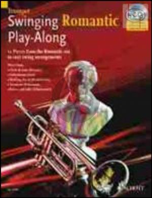 Swinging Romantic Play-Along (12 Pieces from the Romantic Era in Easy Swing Arrangements) (Trumpet)