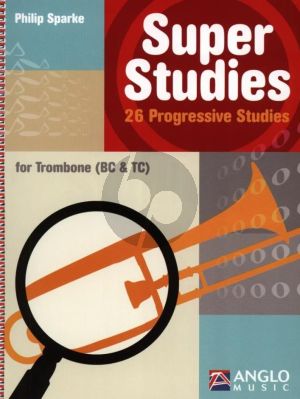 Sparke Super Studies for Trombone (TC/BC) (26 Progressive Studies) (26 Progressive Studies) (interm.-adv.)