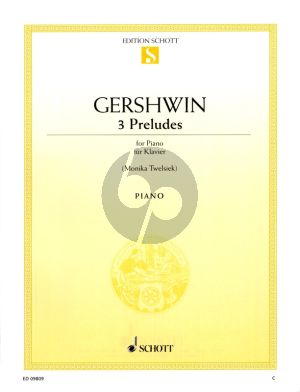 Gershwin 3 Preludes for Piano Solo (edited Monika Twelsiek) (Schott)