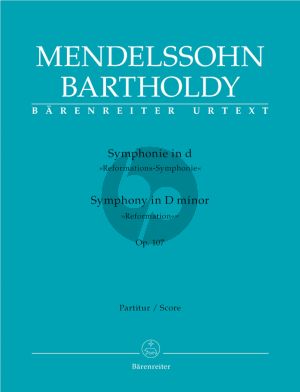 Mendelssohn Symphony No.5 d-minor Op.107 (Reformation) MWV N.15 Full Score (edited by Chr.Hogwood) (Barenreiter-Urtext)