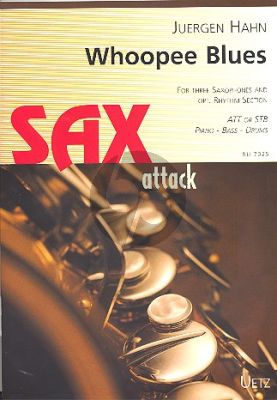 Hahn Whoopee Blues 3 Sax. (ATT[STB]) with opt.Rhythm Section (Piano-Bass-Drums) (Score/Parts)