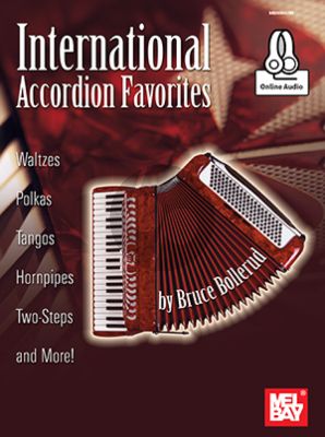Bollerud International Accordion Favorites (Waltzes, Polkas, Tangos, Hornpipes, Two-Steps and More!) (Book with Audio online)