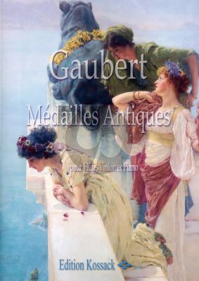 Gaubert Medailles Antiques Flöte-Violine und Piano (Part./Stimmen)