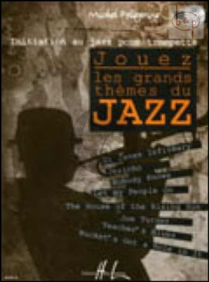 Initiation au Jazz pour Trompette. Jouez les Grands Themes du Jazz