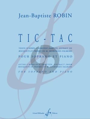 Robin Tic-Tac Soprano et Piano (texte d'apres l'Horloge arretee)