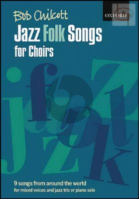 Jazz Folk Songs for Choirs Mixed Voices and Piano