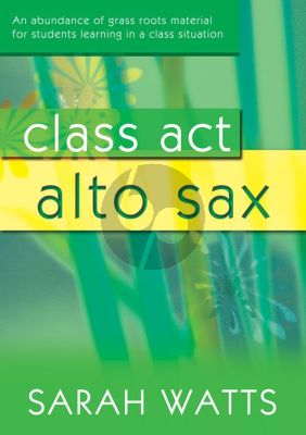 Class Act Alto Saxophone