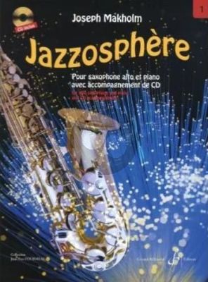 Makholm Jazzosphere Vol.1 Saxophone alto et Piano (Livre avec CD) (Easy grade 2 - 3)