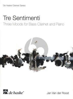 Roost Tre Sentimenti for Bass Clarinet and Band Reduction for Bass Clarinet and Piano (Very Advanced)
