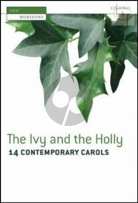 Album The Ivy and the Holly SATB unaccompanied & with Organ (14 Contemporary Carols)