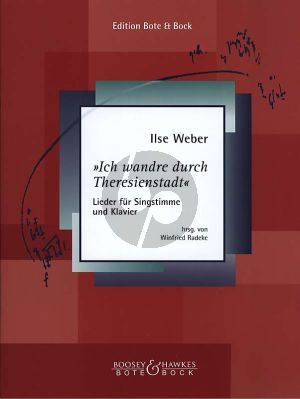 Weber Ich wandre durch Theresienstadt Gesang und Klavier (edited by Winfried Radeke)