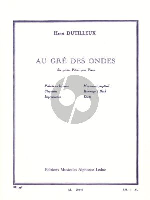 Dutilleux Au gré des Ondes (6 Petites Pieces) Piano seule