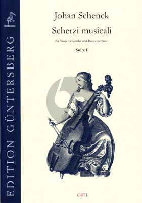 Schenck Scherzi Musicali Op. 6 Suite 1 Viola da Gamba und Bc (edited by Günter and Leonore von Zadow)