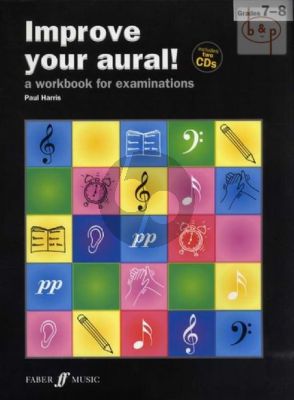 Improve your Aural! Grade 7 - 8 (A Workbook for Examinations)