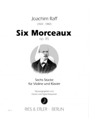 Raff 6 Morceaux Op. 85 Violine und Klavier (Sigrid Kasparian)