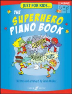 Just for Kids The Superhero Piano Book