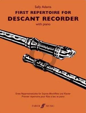 First Repertoire for Descant Recorder with Piano (compiled and edited by Sally Adams) (easy level)